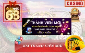 KHUYẾN MÃI THÀNH VIÊN MỚI TRÊN 33WIN68