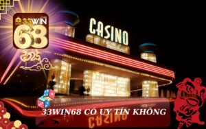 ĐÁNH GIÁ 33WIN68 CÓ UY TÍN KHÔNG